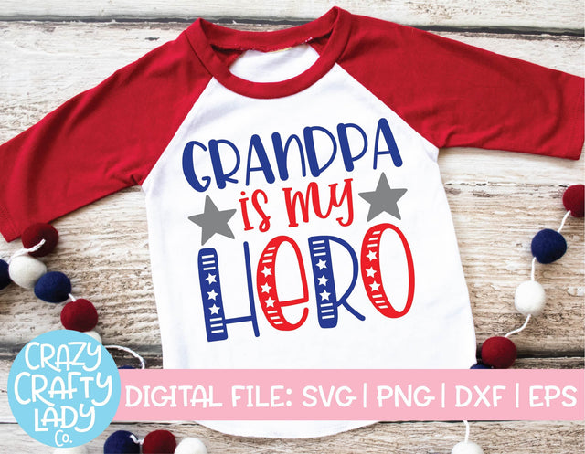 Grandpa Is My Hero | July 4th | Military SVG Cut File SVG Crazy Crafty Lady Co. 