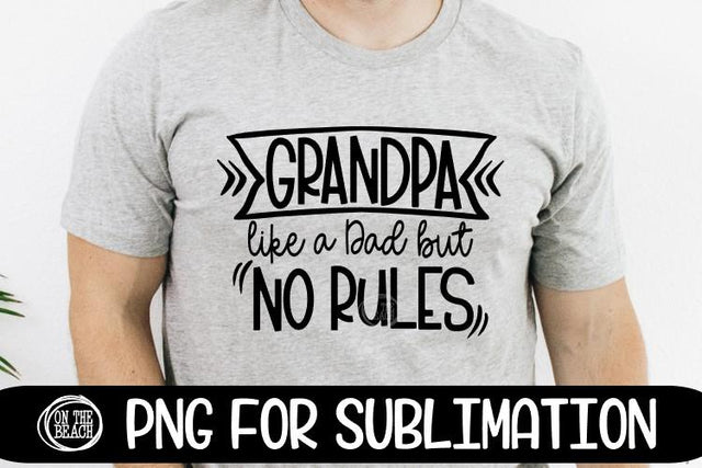 GRANDPA - Like A Dad But No RULES - Grandpa- SVG PNG EPS DXF SVG On the Beach Boutique 