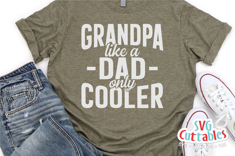 Grandpa Like A Dad Only Cooler svg - Father's Day - Funny Dad SVG - Grandpa svg - Cut File - dxf - eps - png - Silhouette - Cricut SVG Svg Cuttables 