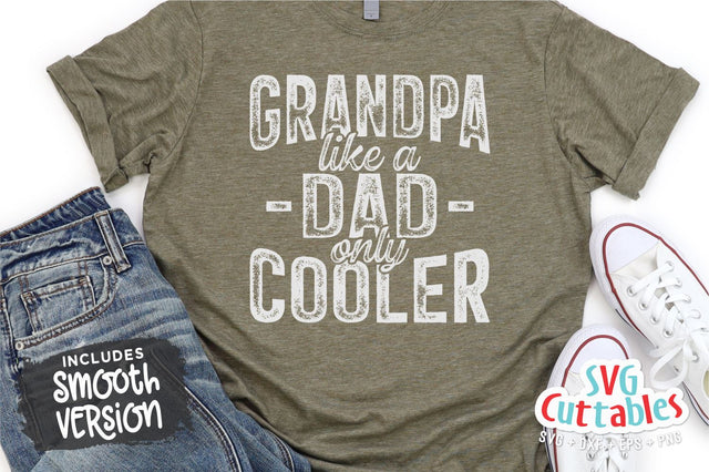 Grandpa Like A Dad Only Cooler svg - Father's Day - Funny Dad SVG - Grandpa svg - Cut File - dxf - eps - png - Silhouette - Cricut SVG Svg Cuttables 