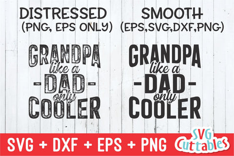 Grandpa Like A Dad Only Cooler svg - Father's Day - Funny Dad SVG - Grandpa svg - Cut File - dxf - eps - png - Silhouette - Cricut SVG Svg Cuttables 