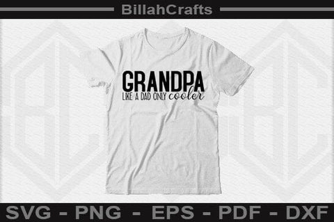 Grandpa Like A Dad Only Cooler SVG File SVG BillahCrafts 