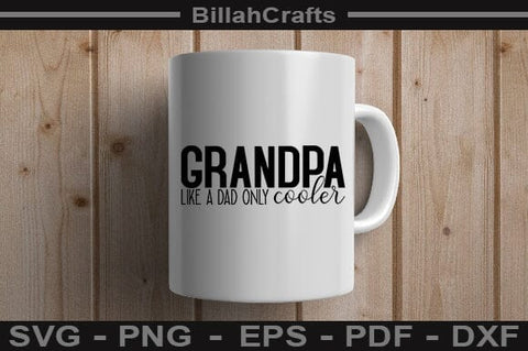 Grandpa Like A Dad Only Cooler SVG File SVG BillahCrafts 