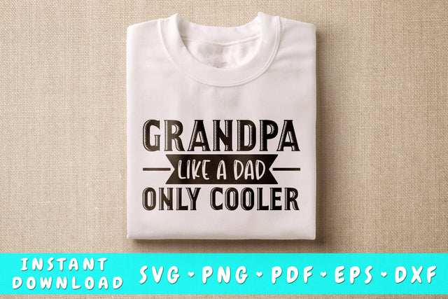 Grandpa Like A Dad Only Cooler SVG SVG HappyDesignStudio 