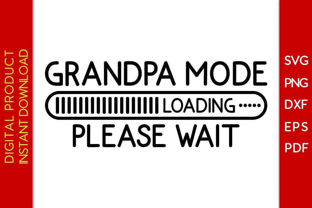 Grandfather Loading Grandpa Mode Loading Please Wait SVG PNG PDF Cut File - So Fontsy
