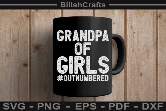 Grandpa Of Girls Outnumbered SVG File - So Fontsy
