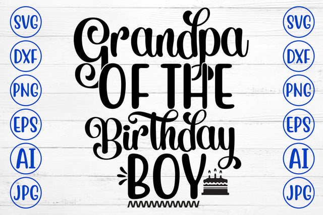 Grandpa Of The Birthday Boy SVG Cut File SVG Syaman 