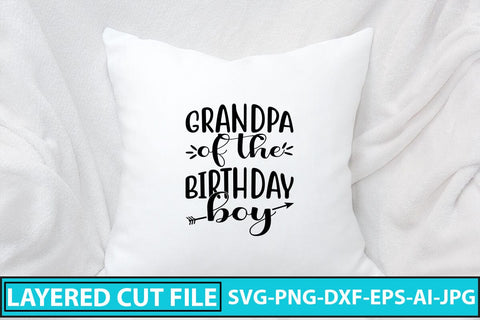 Grandpa Of The Birthday Boy SVG Cut File SVG Syaman 