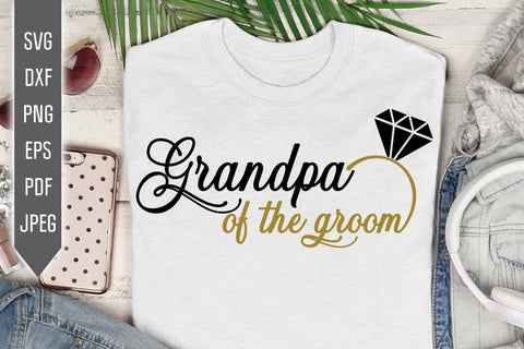 Grandpa of the Groom Svg. Wedding Svg. Groom Team Svg. Wedding Roles Svg. Wedding Party Svg. Cricut, Silhouette, Iron On, Dxf, Eps, Png, Pdf SVG Mint And Beer Creations 