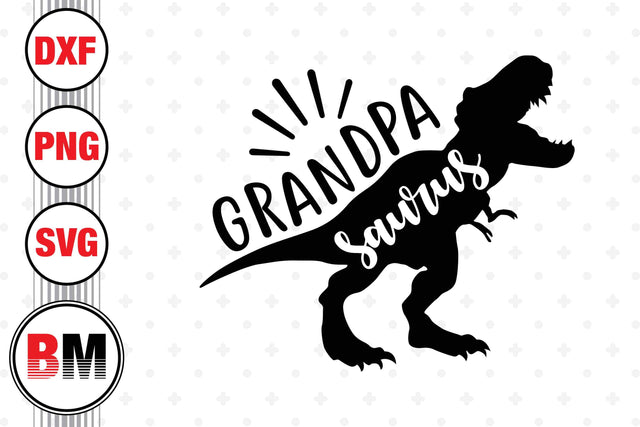 Grandpa Saurus SVG, PNG, DXF Files SVG BMDesign 