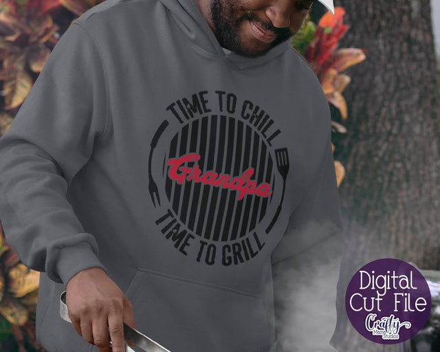 Grandpa Svg - Father's Day Svg - Time to Chill - Time to Grill Svg - Bbq Svg SVG Crafty Mama Studios 