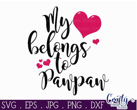 Grandpa Svg - Grandparents Day Svg - My Heart Belongs To Pawpaw SVG SVG Crafty Mama Studios 