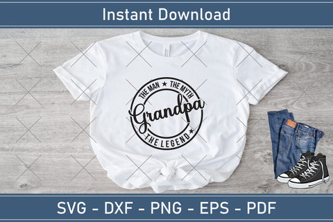 Grandpa The Man The Myth The Legend Svg, Fathers Day Svg, Daddy Svg, Father Day Svg, Grandpa Svg, Papa Svg – Printable, Cricut & Silhouette SVG Debashish Barman 