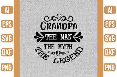 Grandpa The Man The Myth The Legend svg SVG shah alam 