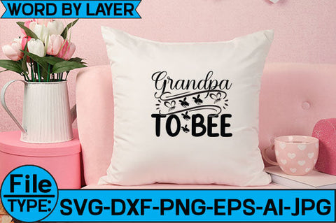 Grandpa to Bee SVG Cut File SVG Studio Innate 