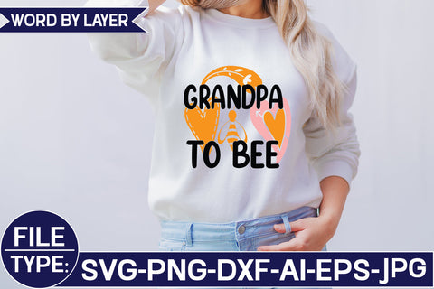 Grandpa to Bee SVG Cut File SVG Studio Innate 