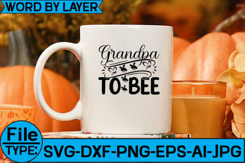 Grandpa to Bee SVG Cut File SVG Studio Innate 
