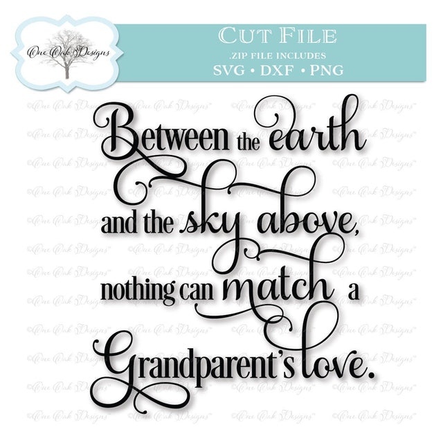 Grandparent's Love Quote SVG One Oak Designs 