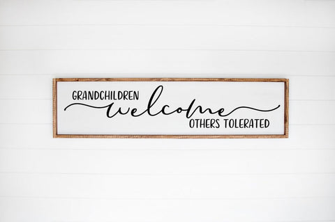Grandparents Welcome Sign - Grandchildren Welcome Others Tolerated SVG Pickled Thistle Creative 