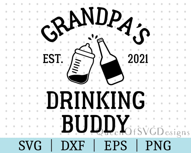 Grandpa's Drinking Buddy SVG DXF EPS PNG SVG QueenOfSVGDesigns 