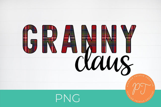Granny Claus Holiday Sublimation PNG SVG Pickled Thistle Creative 