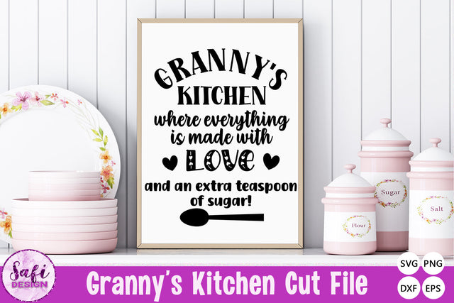 Granny's Kitchen Where Everything is Made With Love SVG SVG Safi Design 