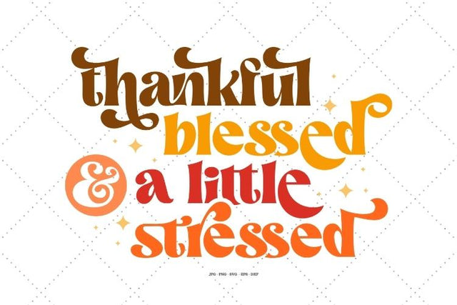 Grateful and Blessed, Blessed Svg, Thankful Svg SVG SVG Digital Designer 