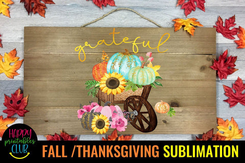 Grateful-Fall Thanksgiving Sublimation Design-Sublimation Sublimation Happy Printables Club 