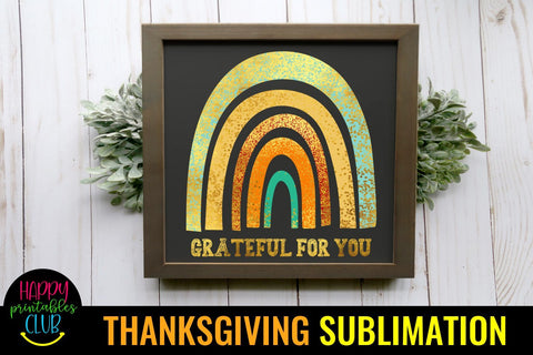Grateful for You Thanksgiving Sublimation Design Ideas PNG Sublimation Happy Printables Club 