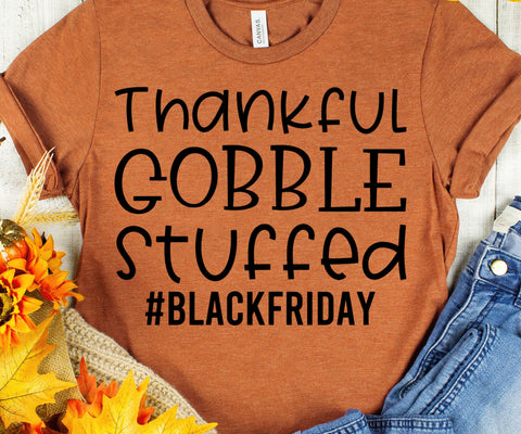 Grateful Gobble Stuffed - Black Friday SVG - Thanksgiving SVG SVG She Shed Craft Store 