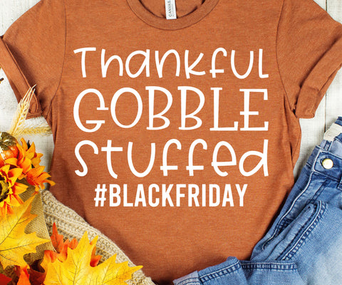 Grateful Gobble Stuffed - Black Friday SVG - Thanksgiving SVG SVG She Shed Craft Store 