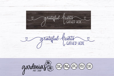 Grateful Hearts Gather Here SVG Gardenias Art Shop 