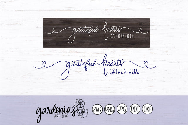 Grateful Hearts Gather Here SVG Gardenias Art Shop 