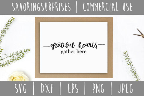 Grateful Hearts Gather Here SVG SavoringSurprises 