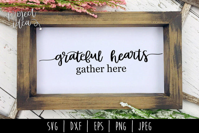 Grateful Hearts Gather Here SVG SavoringSurprises 