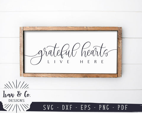 Grateful Hearts Live Here SVG Files | Fall Sign Svg | Thanksgiving Svg | Commercial Use | Digital Cut Files (830080512) SVG Ivan & Co. Designs 
