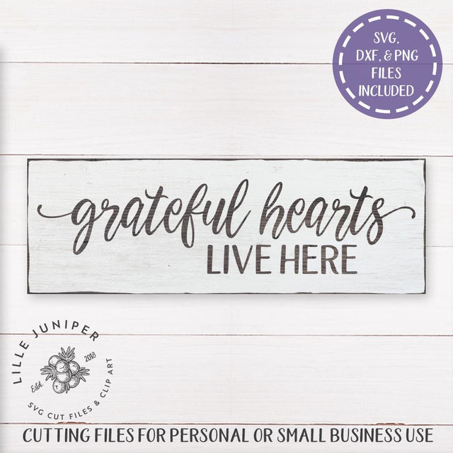 Grateful Hearts Live Here SVG | Home Sign SVG | Farmhouse Sign SVG SVG LilleJuniper 
