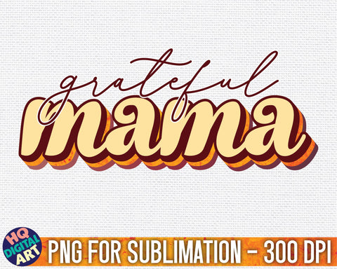 Grateful mama Fall Sublimation PNG | Vintage retro stripe SVG HQDigitalArt 