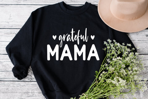 Grateful Mama Svg, Blessed Mama Svg, Thankful Mama Svg, Spiritual Svg, Grateful Mom svg, Mother's Day svg, Mom Life SVG, Girl Mama SVG File SVG Fauz 