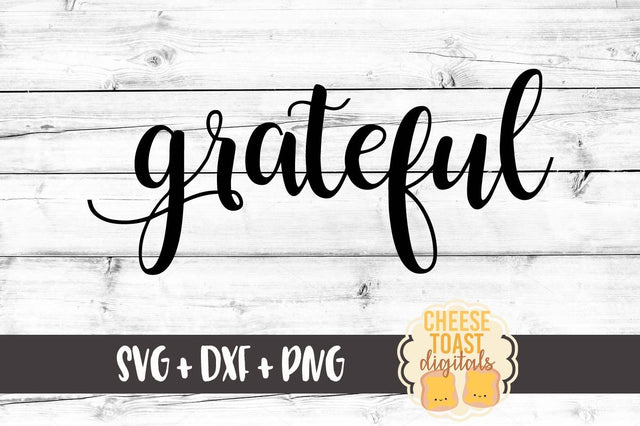 Grateful SVG Cheese Toast Digitals 