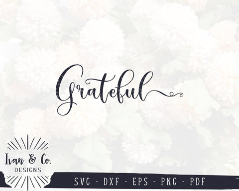 Grateful SVG Files | Thankful SVG | Inspirational SVG | Commercial Use | Cricut | Silhouette | Cut Files (998701806) SVG Ivan & Co. Designs 