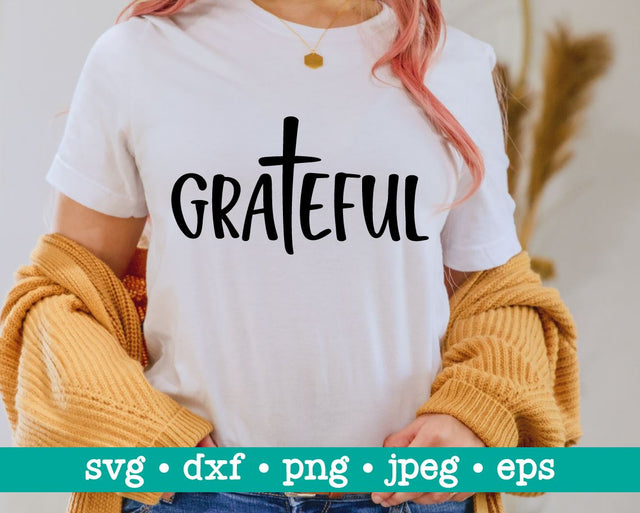 Grateful svg, Grateful png, Easter svg, Faith svg, Jesus svg, Religious svg, Cross svg, God svg, Thankful svg SVG MAKStudion 