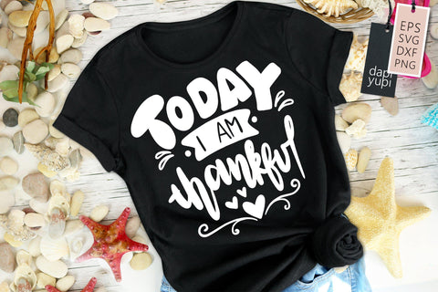 Grateful SVG Today I Am Thankful Quotes SVG dapiyupi store 