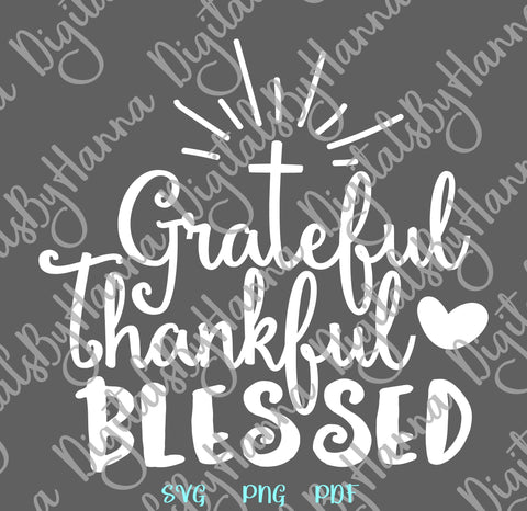Grateful Thankful Blessed Happy Thanksgiving Print & Cut SVG Digitals by Hanna 