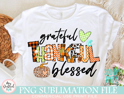 Grateful Thankful Blessed PNG, Thanksgiving png, Fall Vibes PNG, Fall Png, Autumn Png, Pumpkin png, Fall Sublimation Designs Downloads Sublimation MyDesiredSVG 