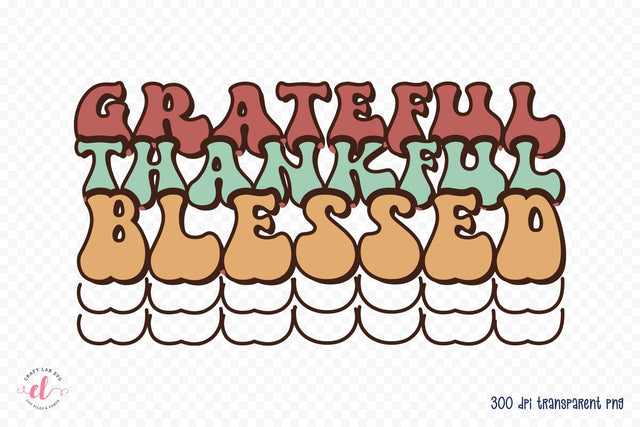 Grateful Thankful Blessed - Retro Thanksgiving PNG Sublimation CraftLabSVG 