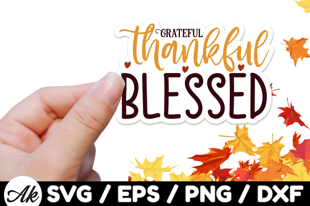 Grateful thankful blessed Stickers - So Fontsy