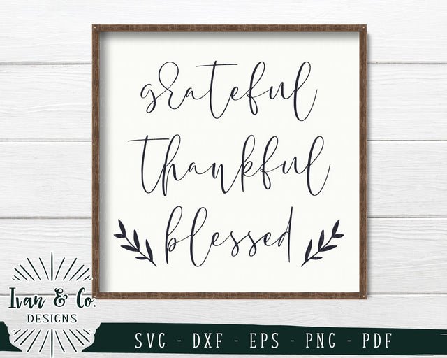 Grateful Thankful Blessed SVG Files | Fall | Thanksgiving | Autumn | Family SVG (749887147) SVG Ivan & Co. Designs 