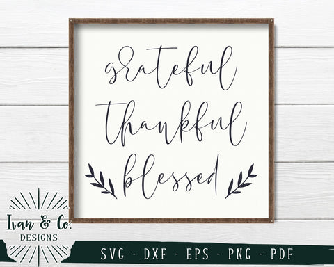 Grateful Thankful Blessed SVG Files | Fall | Thanksgiving | Autumn | Family SVG (749887147) SVG Ivan & Co. Designs 