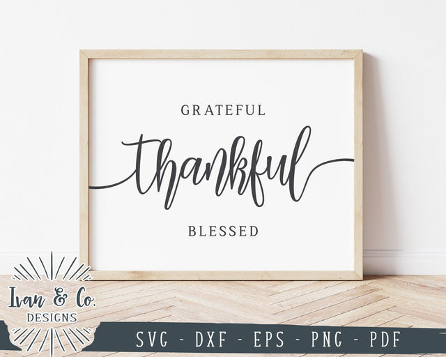Grateful Thankful Blessed SVG Files | Thanksgiving SVG | Fall SVG | Family SVG | Commercial Use | Cricut | Silhouette | Cut Files (1047036334) SVG Ivan & Co. Designs 